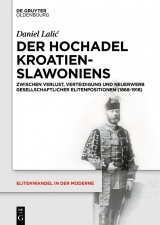 Der Hochadel Kroatien-Slawoniens -  Daniel Lalic