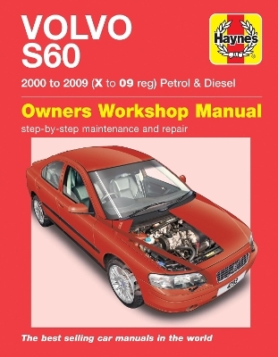 Volvo S60 Petrol & Diesel (00 - 09) Haynes Repair Manual -  Haynes Publishing