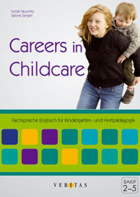 Careers in Childcare. Buch und Audio CD - Isolde Tauschitz, Sabine Zangerl