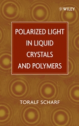 Polarized Light in Liquid Crystals and Polymers - Toralf Scharf