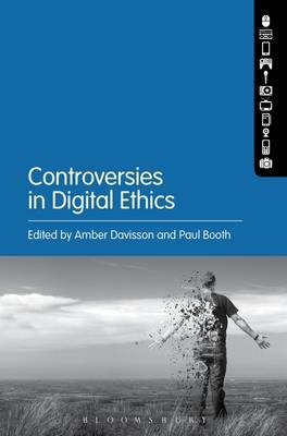 Controversies in Digital Ethics - 