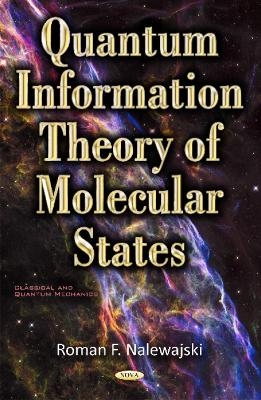 Quantum Information Theory of Molecular States - Hab Roman F Nalewajski