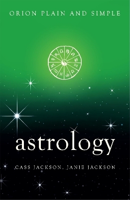 Astrology, Orion Plain and Simple - Cass Jackson, Janie Jackson