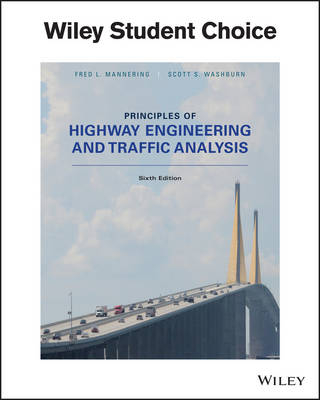 Principles of Highway Engineering and Traffic Analysis - Fred L Mannering