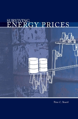 Surviving Energy Prices - Peter C. Beutel