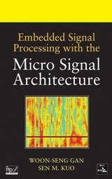 Embedded Signal Processing with the Micro Signal Architecture - Woon-Seng Gan, Sen M. Kuo