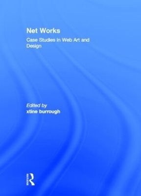 Net Works - Xtine Burrough