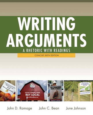 Writing Arguments - John D. Ramage, John C. Bean, June Johnson