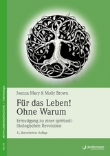 Für das Leben! Ohne Warum - Joanna Macy, Molly Brown