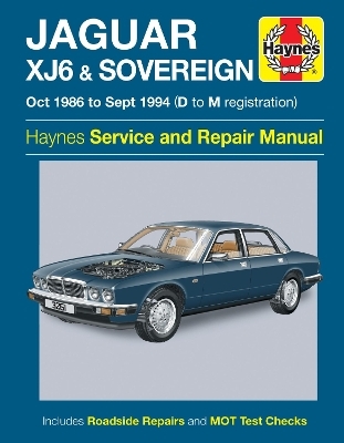 Jaguar XJ6 & Sovereign (Oct 86 - Sept 94) Haynes Repair Manual -  Haynes Publishing