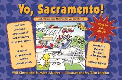 Yo Sacramento! (And all those other State Capitals you don't know) - Will Cleveland, Mark Alvarez