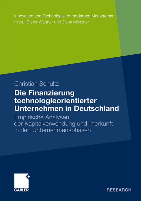 Die Finanzierung technologieorientierter Unternehmen in Deutschland - Christian Schultz