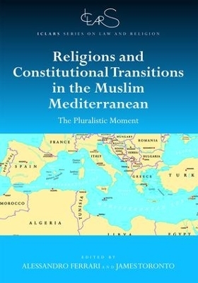 Religions and Constitutional Transitions in the Muslim Mediterranean - 