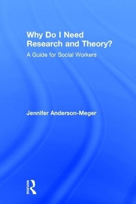 Why Do I Need Research and Theory? - Jennifer Anderson-Meger