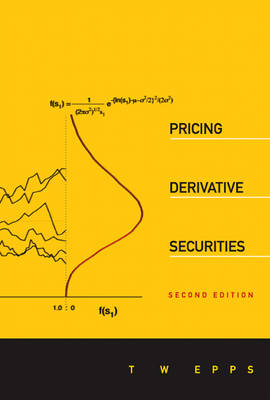 Pricing Derivative Securities (2nd Edition) - Thomas Wake Epps