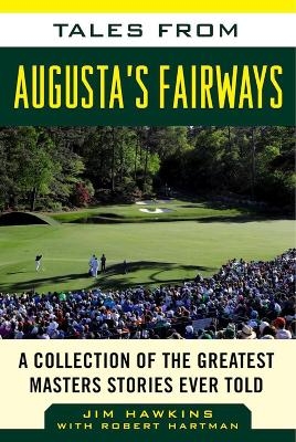 Tales from Augusta's Fairways - Jim Hawkins