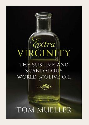 Extra Virginity - Tom Mueller