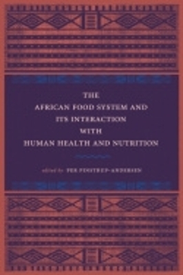 The African Food System and Its Interactions with Human Health and Nutrition - 