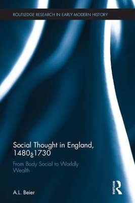 Social Thought in England, 1480-1730 - A.L. Beier