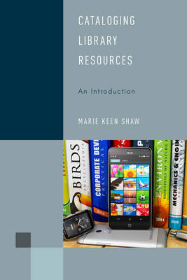 Cataloging Library Resources - Marie Keen Shaw