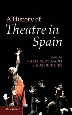 A History of Theatre in Spain - 