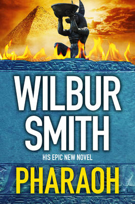 Pharaoh - Wilbur Smith