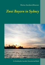 Zwei Bayern in Sydney - Marius Asenkerschbaumer