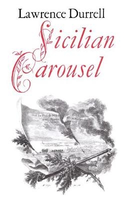 Sicilian Carousel - Lawrence Durrell