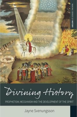 Divining History - Jayne Svenungsson