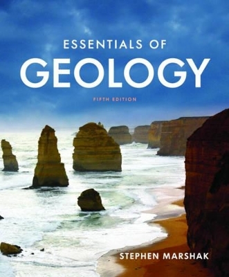 Essentials of Geology - Stephen Marshak