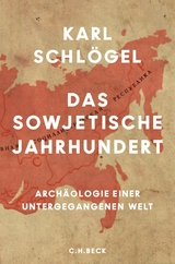 Das sowjetische Jahrhundert - Karl Schlögel