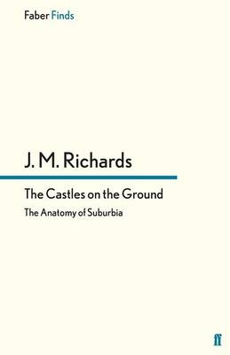 The Castles on the Ground - J. M. Richards