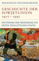 Geschichte der Sowjetunion 1917-1991 - Manfred Hildermeier