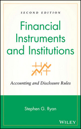 Financial Instruments and Institutions - Stephen G. Ryan