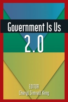 Government is Us 2.0 - Cheryl Simrell King