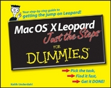 Mac OS X Leopard Just the Steps For Dummies - Keith Underdahl