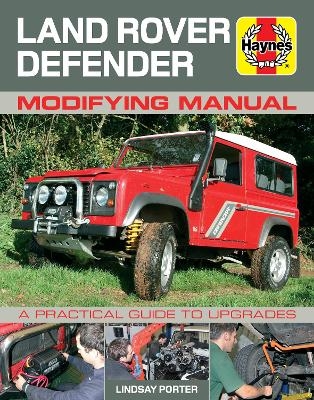 Land Rover Defender Modifying Manual - Lindsay Porter