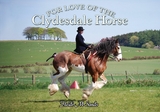 For Love of the Clydesdale Horse -  Heidi M. Sands