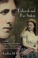 Deborah and Her Sisters -  Jonathan M. Hess