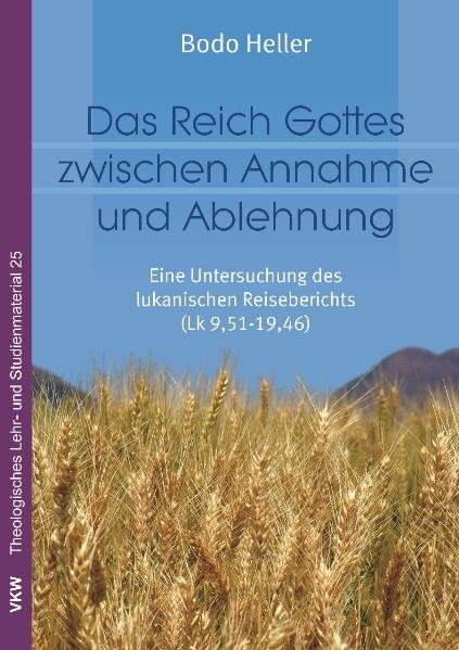 Das Reich Gottes zwischen Annahme und Ablehnung - Bodo Heller