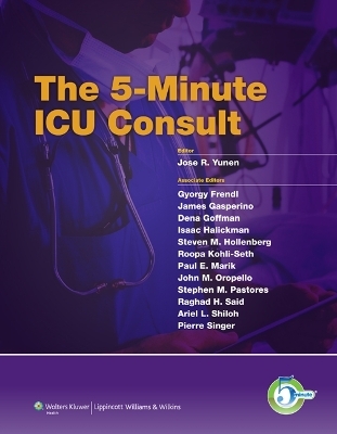 The 5-Minute ICU Consult - Jose R. Yunen