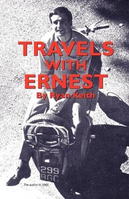 TRAVELS with ERNEST - Ryan Keith