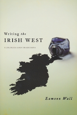 Writing the Irish West - Eamonn Wall