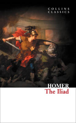 The Iliad -  Homer