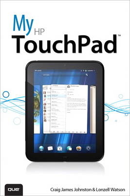 My HP TouchPad - Craig James Johnston, Lonzell Watson