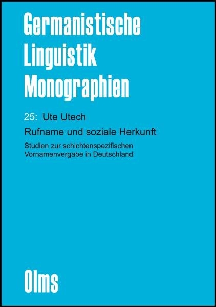 Rufname und soziale Herkunft - Ute Utech