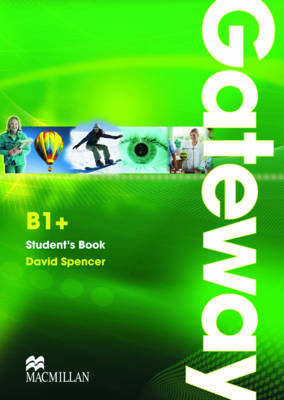 Gateway B1+ Student Book - David Spencer