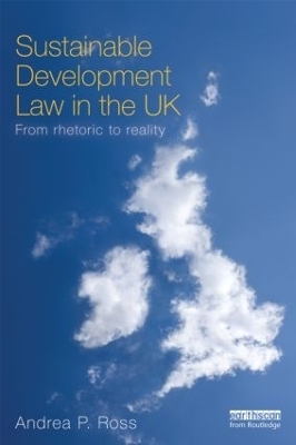 Sustainable Development Law in the UK - Andrea Ross