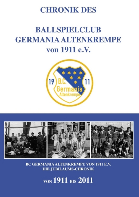 Chronik des Ballspielclub Germania Altenkrempe von 1911 e.V. - Hartmut Masurek