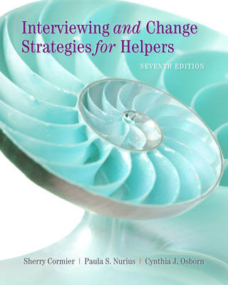 Interviewing And Change Strategies For Helpers - Paula Nurius, Cynthia Osborn, Sherry Cormier